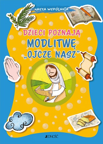 dzieci_poznaja_modlitwe Ojcze nasz _max